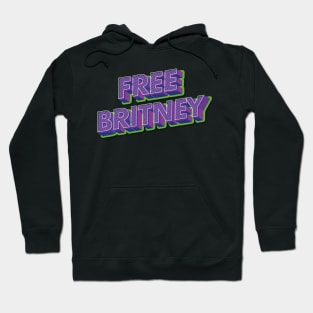 Free Britney Movement Mens Womens Youth Support #FreeBritney Pop Culture Hoodie